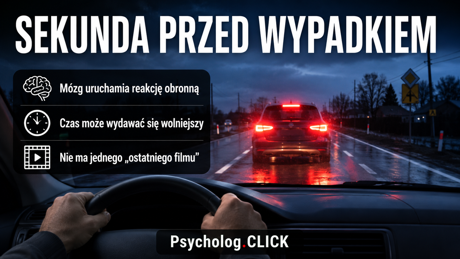 Sekunda przed wypadkiem. Co naprawdę dzieje się w głowie kierowcy